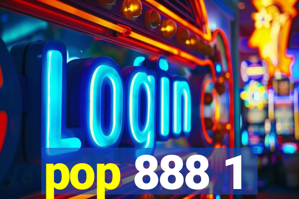 pop 888 1